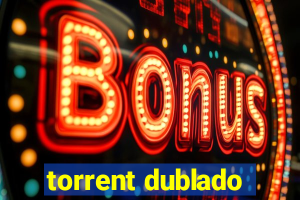 torrent dublado